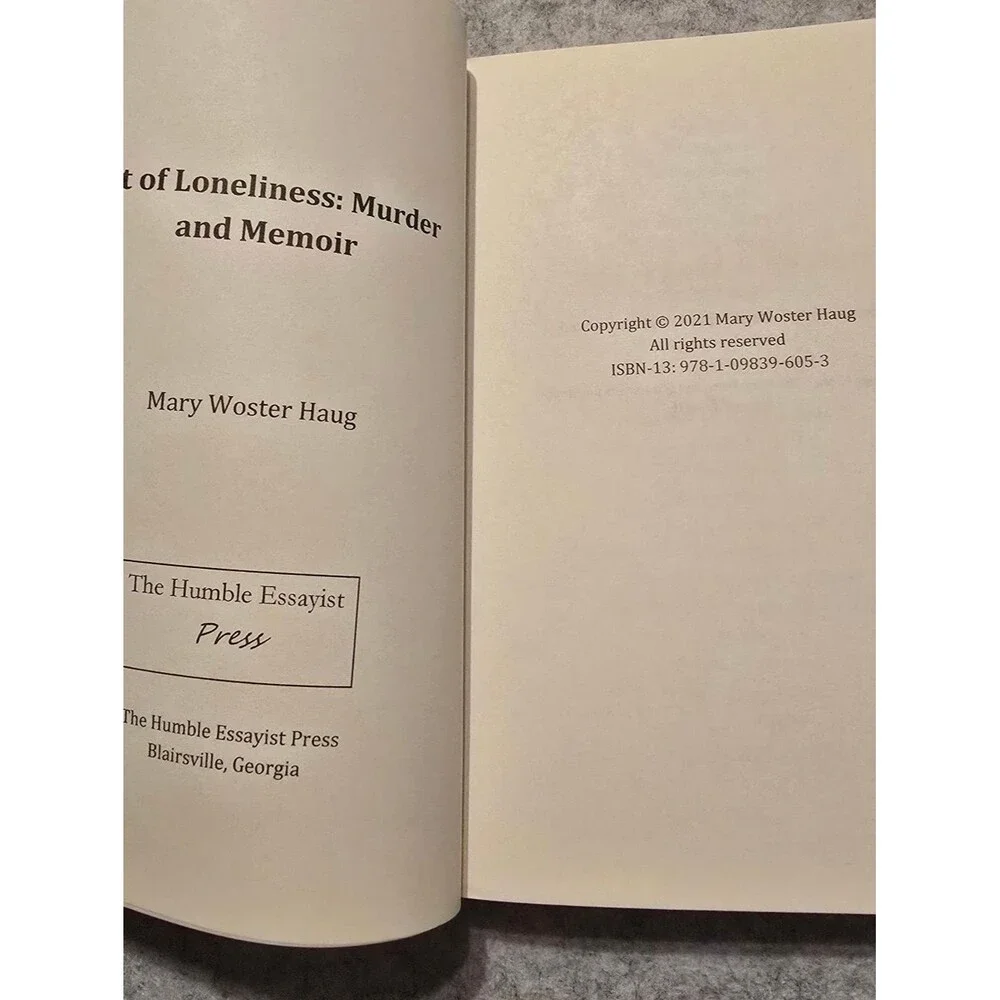 Out of Loneliness: Murder and Memoir -- Mary Woster Haug